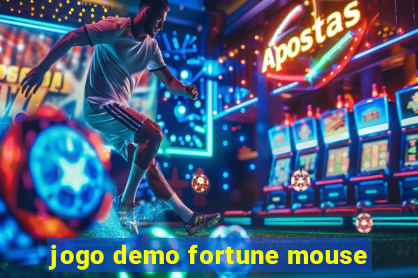 jogo demo fortune mouse